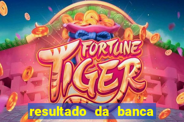 resultado da banca caminho da sorte